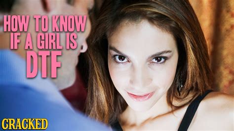 A Mans Guide: How To Tell If Shes DTF (Down To F*ck)